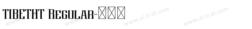 TIBETHT Regular字体转换